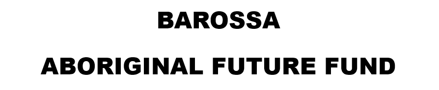 Barossa Aboriginal Future Fund